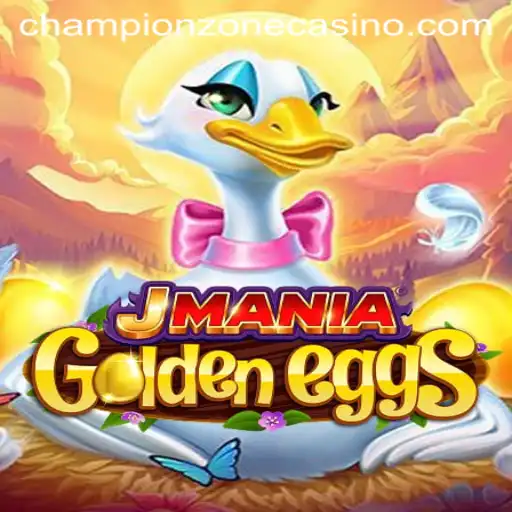 Exploring the Enchanting World of JManiaGoldenEggs and the Exciting Championzone