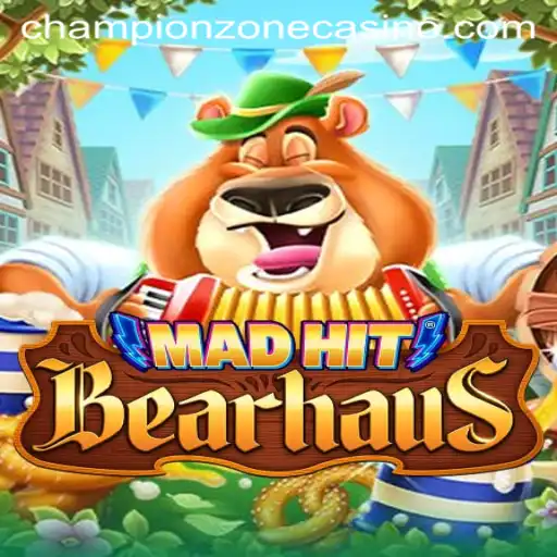 MadHitBearhaus: Enter the ChampionZone