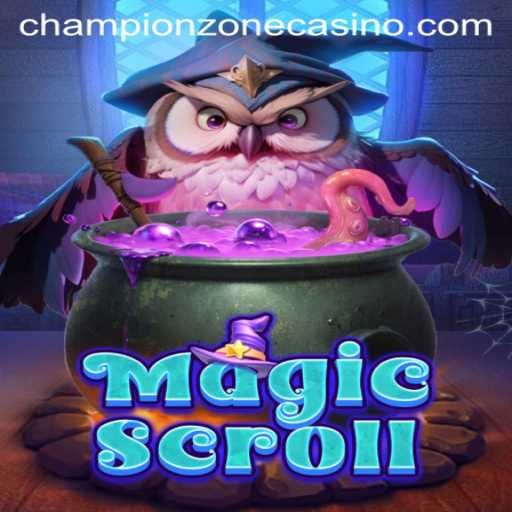 MagicScroll: Enter the Enchanting ChampionZone