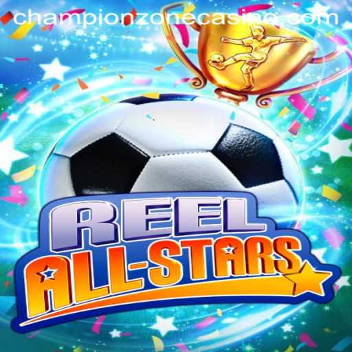 ReelAllStars: Enter the Championzone