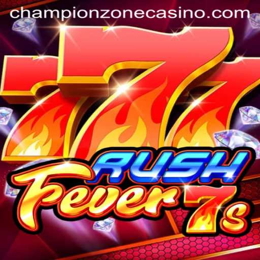 RushFever7s: Exploring the Exciting World of ChampionZone
