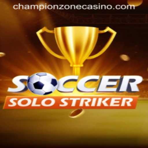 Mastering SoccerSoloStriker: Your Guide to the Thrilling World of ChampionZone